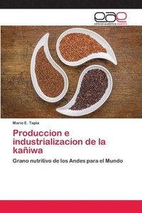 bokomslag Produccion e industrializacion de la kaiwa