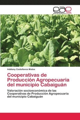 Cooperativas de Produccin Agropecuaria del municipio Cabaigun 1