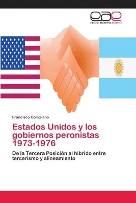 Estados Unidos y los gobiernos peronistas 1973-1976 1