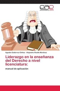 bokomslag Liderazgo en la enseanza del Derecho a nivel licenciatura