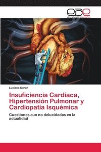 bokomslag Insuficiencia Cardaca, Hipertensin Pulmonar y Cardiopata Isqumica