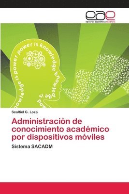 bokomslag Administracin de conocimiento acadmico por dispositivos mviles