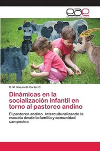 bokomslag Dinamicas en la socializacion infantil en torno al pastoreo andino