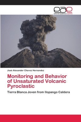 Monitoring and Behavior of Unsaturated Volcanic Pyroclastic 1