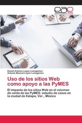 bokomslag Uso de los sitios Web como apoyo a las PyMES