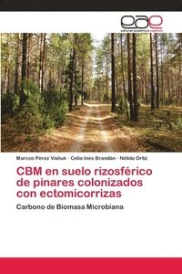 bokomslag CBM en suelo rizosfrico de pinares colonizados con ectomicorrizas