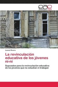bokomslag La revinculacin educativa de los jvenes ni-ni
