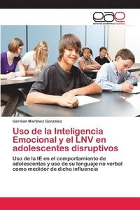 bokomslag Uso de la Inteligencia Emocional y el LNV en adolescentes disruptivos