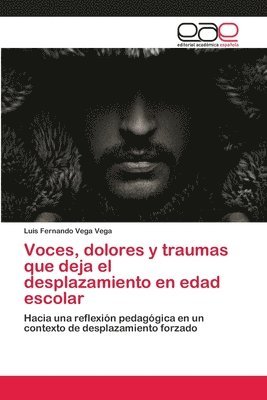 Voces, dolores y traumas que deja el desplazamiento en edad escolar 1