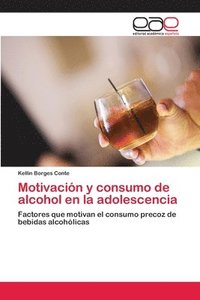 bokomslag Motivacin y consumo de alcohol en la adolescencia