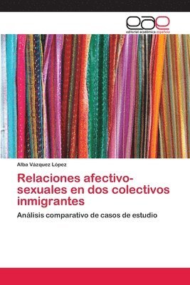 bokomslag Relaciones afectivo-sexuales en dos colectivos inmigrantes