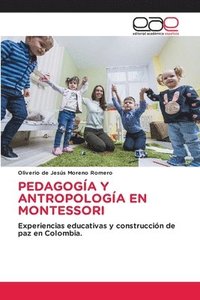 bokomslag Pedagoga Y Antropologa En Montessori