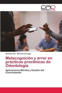 bokomslag Metacognicin y error en prcticas preclnicas de Odontologa