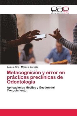 Metacognicin y error en prcticas preclnicas de Odontologa 1