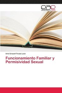 bokomslag Funcionamiento Familiar y Permisividad Sexual