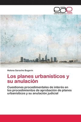 Los planes urbansticos y su anulacin 1