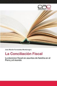 bokomslag La Conciliacin Fiscal