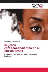 bokomslag Mujeres Afrodescendientes en el Sur de Brasil