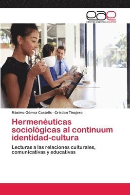 bokomslag Hermenuticas sociolgicas al continuum identidad-cultura