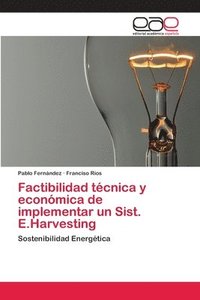 bokomslag Factibilidad tcnica y econmica de implementar un Sist. E.Harvesting