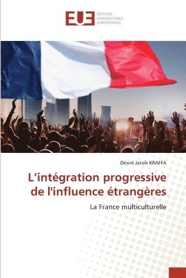 L'intégration progressive de l'influence étrangères 1