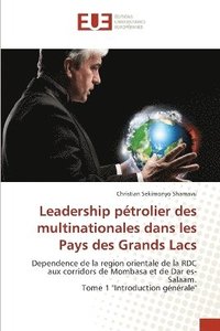 bokomslag Leadership pétrolier des multinationales dans les Pays des Grands Lacs
