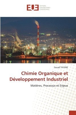 bokomslag Chimie Organique et Dveloppement Industriel