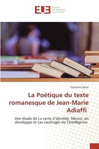 bokomslag La Poetique du texte romanesque de Jean-Marie Adiaffi