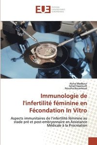 bokomslag Immunologie de l'infertilite feminine en Fecondation In Vitro
