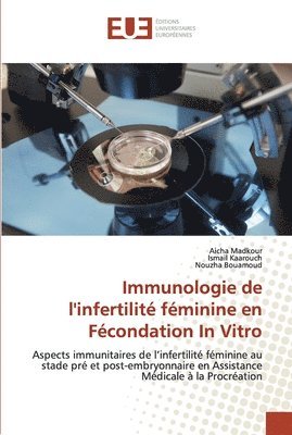 Immunologie de l'infertilite feminine en Fecondation In Vitro 1