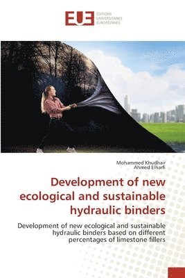 Development of new ecological and sustainable hydraulic binders 1