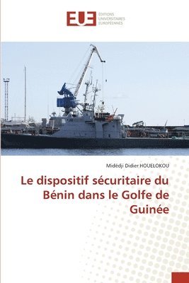 dispositif sécuritaire du Bénin dans le Golfe de Guinée