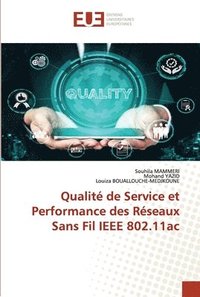 bokomslag Qualit de Service et Performance des Rseaux Sans Fil IEEE 802.11ac