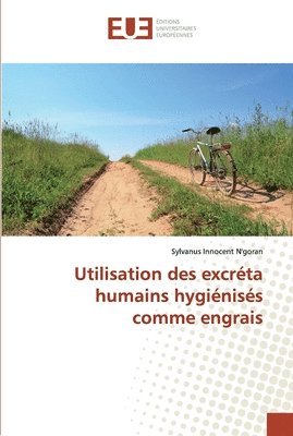 bokomslag Utilisation des excrta humains hyginiss comme engrais