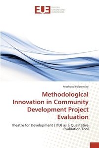 bokomslag Methodological Innovation in Community Development Project Evaluation