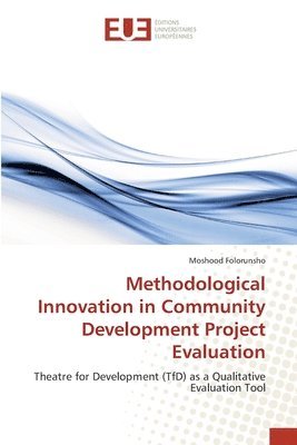Methodological Innovation in Community Development Project Evaluation 1