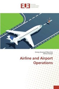 bokomslag Airline and Airport Operations