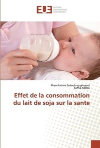 bokomslag Effet de la consommation du lait de soja sur la sante