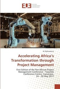 bokomslag Accelerating Africa's Transformation through Project Management