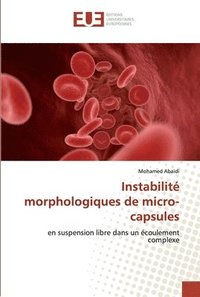 bokomslag Instabilite morphologiques de micro-capsules
