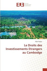 bokomslag Le Droits des Investissements Etrangers au Cambodge