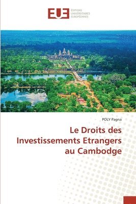 Le Droits des Investissements Etrangers au Cambodge 1