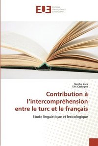 bokomslag Contribution  l'intercomprhension entre le turc et le franais