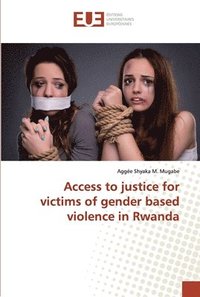 bokomslag Access to justice for victims of gender based violence in Rwanda