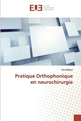 Pratique Orthophonique en neurochirurgie 1