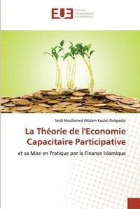 bokomslag La Theorie de l'Economie Capacitaire Participative