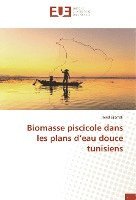 bokomslag Biomasse piscicole dans les plans d'eau douce tunisiens