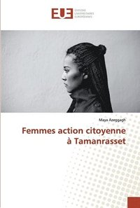 bokomslag Femmes action citoyenne a Tamanrasset
