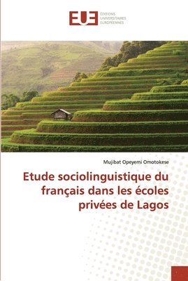 Etude sociolinguistique du francais dans les ecoles privees de Lagos 1