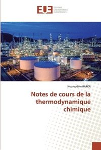 bokomslag Notes de cours de la thermodynamique chimique